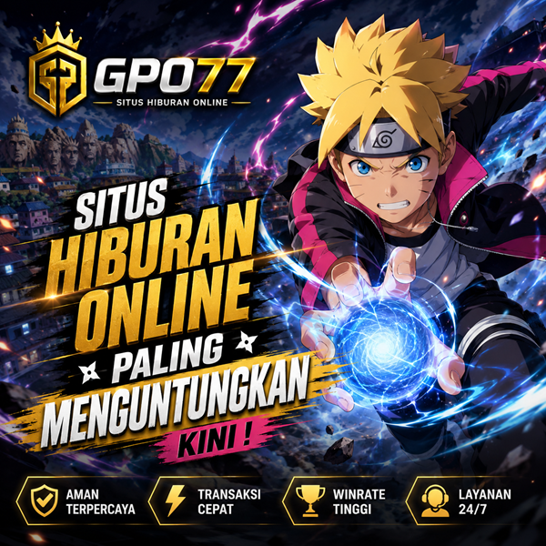 GPO77 | Situs Hiburan Online Paling Menguntungkan kini